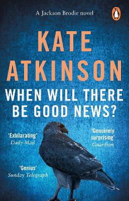 Jackson Brodie 3: When Will There Be Good News? (Paperback)