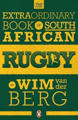 The Extraordinary Book of South African Rugby