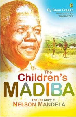 The Children's Madiba: The Life Story of Nelson Mandela (Paperback)