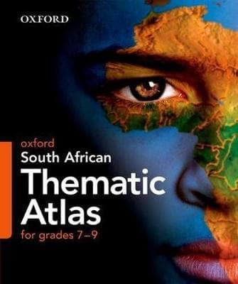 Oxford South African Thematic Atlas for Grades 7-9