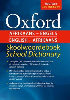 Oxford Afrikaans-Engels English-Afrikaans Skoolwoordeboek School Dictionary: 2de Graad 4-12 (Paperback)