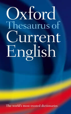 The Oxford Thesaurus of Current English
