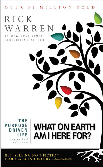 The Purpose Driven Life: What On Earth Am I Here For (Paperback)