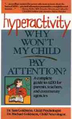 Hyperactivity: Why Won't My Child Pay Attention?