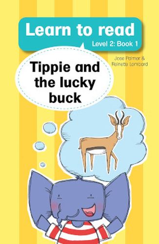 Learn to read (Level 2) 1:Tippie and the lucky buc