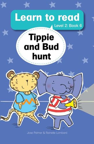 Learn to read (Level 2) 6: Tippie and Bud hunt