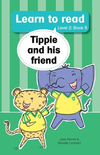 Learn To Read (Level 2) 8: Tippie And His Friend