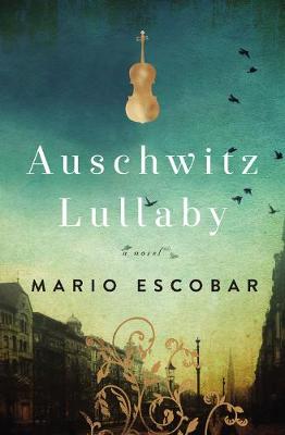 Auschwitz Lullaby: A Novel (Paperback)