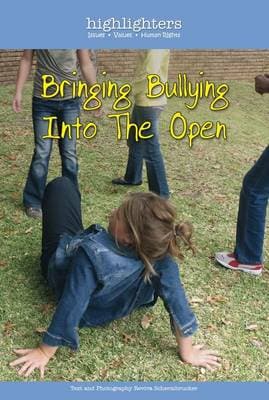 Bringing bullying into the open: Gr 6 - 7