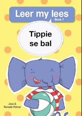 Leer my lees (Vlak1) 7: Tippie se bal