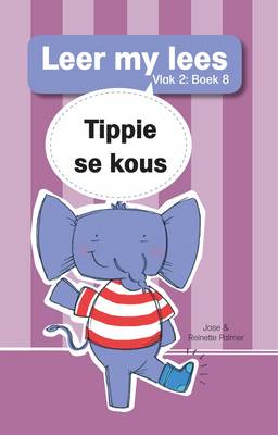 Leer my lees Vlak 2 Boek 8: Tippie se kous (Paperback)
