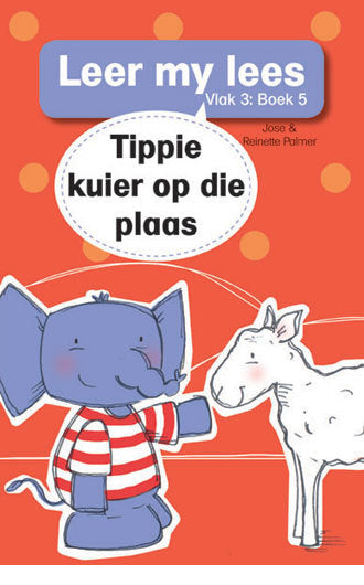 Leer my lees (Vlak3) 5: Tippie kuier op die plaas