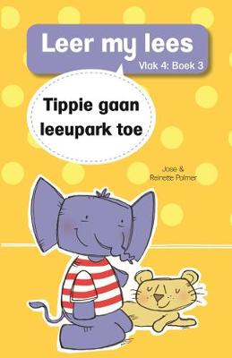Leer My Lees (Vlak 4) 3: Tippie Gaan Leeupark Toe