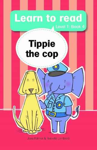 Learn To Read (Level 1) 4: Tippie The Cop