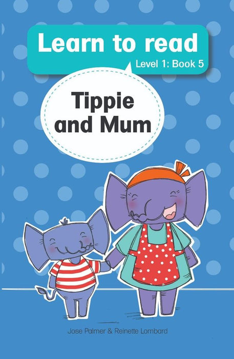 Learn to read Level 1 Book 5: Tippie and Mum (Paperback)