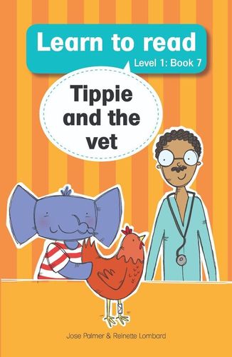 Learn to read (Level 1) 7: Tippie and the vet