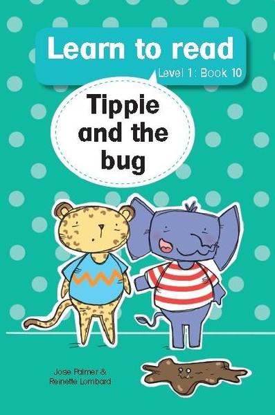 Learn to read (Level 1)10: Tippie and the bug