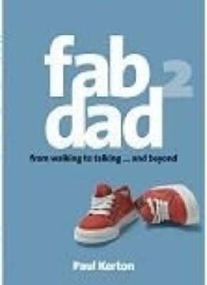Fab dad 2: From walking to talking ( ... and beyond)