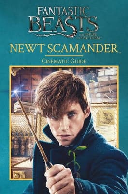 Fantastic Beasts and Where to Find Them: Newt Scamander: Cinematic Guide