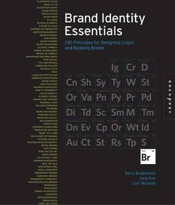 Essential Elements for Brand Identity: 100 Principles for Designing Logos and Building Brands