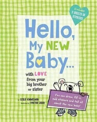 Hello, My New Baby . . . With Love From Your New Big Brother or Big Sister: With Love From Your New Big Brother or Big Sister