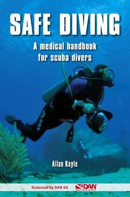 Safe Diving: A Medical Handbook for Scuba Divers
