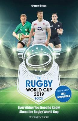 The Rugby World Cup 2019 Book: Everything You Need to Know About the Rugby World Cup