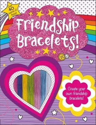 Friendship Bracelets: Awesome Activities