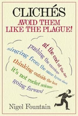 Cliches: Avoid Them Like The Plague