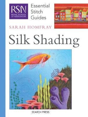 RSN Essential Stitch Guides: Silk Shading (Hardcover)