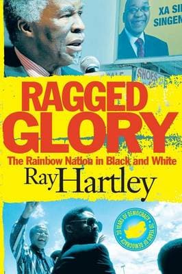 Ragged glory: The rainbow nation in black and white
