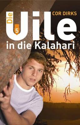 Die Uile in Die Kalahari