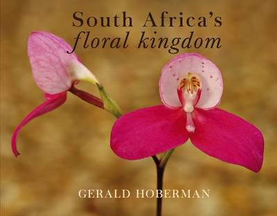 South Africa's Floral Kingdom (Hardcover)