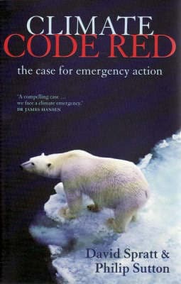 Climate Code Red: the Case for Emergency Action