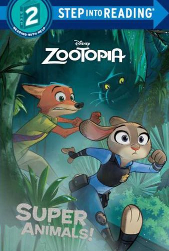 Zootropolis - Super Animals - Step into Reading Level 2 (Paperback)
