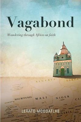 Vagabond: Wandering Through Africa On Faith (Trade Paperback)