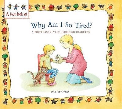 Why Am I So Tired?: A First Look at Childhood Diabetes