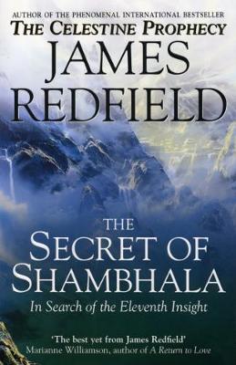 The Secret Of Shambhala: In Search Of The Eleventh Insight (Paperback)