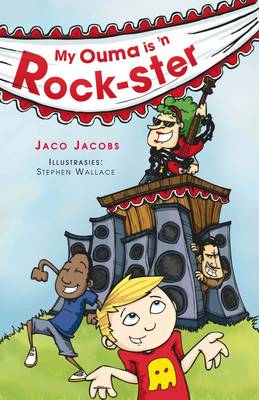 My Ouma Is 'n Rock-ster (Paperback)