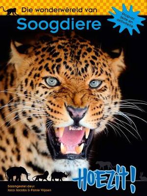 Hoezit! 1: Die wonderwêreld van soogdiere (Paperback)