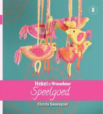 Hekel saam met Vrouekeur speelgoed: Boek 8