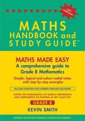 Maths Handbook and Study Guide: Gr 8: Maths Made Easy (Paperback)