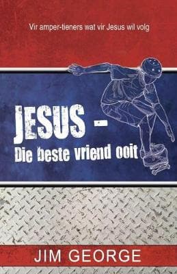 Jesus - Die beste vriend ooit