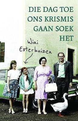 Die Dag Toe Ons Krismis Gaan Soek Het ( Paperback)