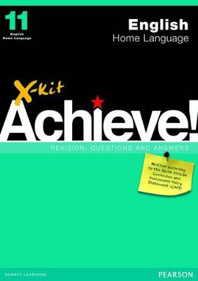 X-Kit Achieve! English Home Language: Grade 11: Study Guide