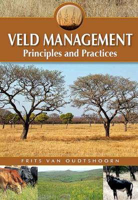 Veld Management: Principles and Practices (Paperback)