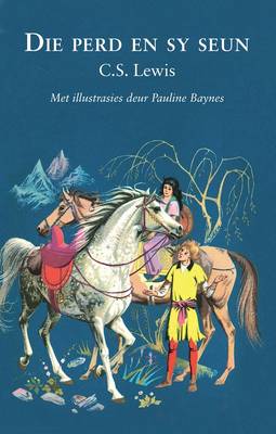 Kronieke van Narnia 3: Die Perd En Sy Seun (Paperback)