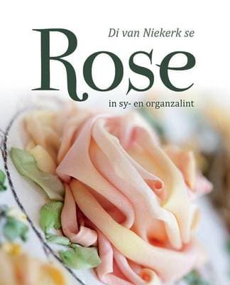 Rose in Sy- En Organzalint: Meer as 60 Nuwe Tegnieke