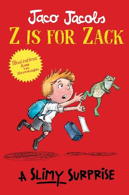 Z is for Zack 2: A Slimy Surprise