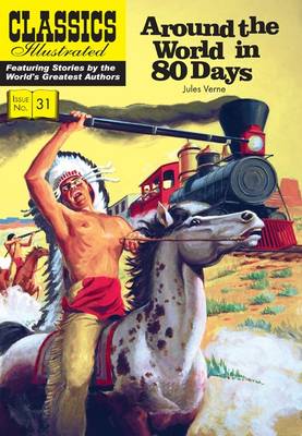 Around the World in 80 Days (Classics Illustrated) (Paperback)